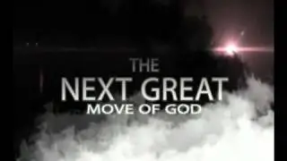 The Next Great Move of God Commercial