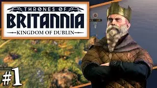Thrones of Britannia: A Total War Saga | OUR FIRST CLAIM | Dyflin Campaign (#1)