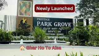 Prestige Park Grove | Newly Launched | Whitefield  Bangalore