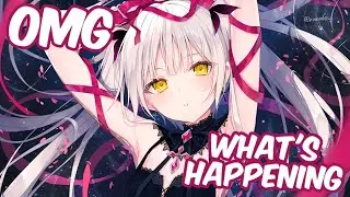 【Nightcore】 Ava Max - OMG What's Happening || lyrics