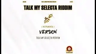 Kaprisson aka Schumy_-_ Talk Better {Talk My Selecta Riddim Prod by Dj C-Air Dec 2021}KobeY&bull;Di&bull;GreAt