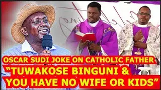 🤣🤣OSCAR SUDI JOKES ON CATHOLIC FATHER OF HAVING NO WIFE OR KIDS, INTRODUCE HIS COOLEST TOUGH MOTHER