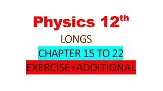 Physics Class 12 | Long Questions Chapter 15&ndash;22 | FBISE | Board Exam Preparation 2025-26