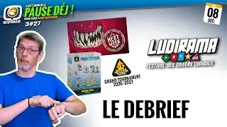 La Pause déj #S3-27 - 08/12/2025 - Ludirama : le débrief !