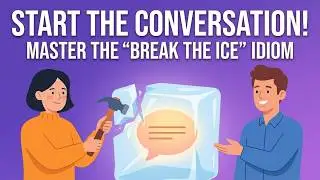 Break the Ice: Meaning, Examples, and How to Use This Idiom ”Break the Ice Idiom
