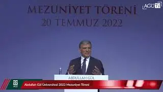 11. Cumhurbaşkanı Abdullah Gül, AGÜ Mezuniyet Törenine Katıldı - 20.07.2022