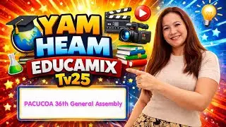 PACUCOA 36th General Assembly || Yam Heam