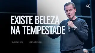 EXISTE BELEZA NAS TEMPESTADES - BP. RINALDO SILVA - SEGUNDA IMPACTADOS