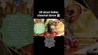 All About Indian Classical Dance 🪩#love#viral#radheradhe #shorts #youtuber #youtubevideo #nexora4444