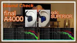 final A4000 vs qdc SUPERIOR [ChineseIEMs Sound Comparison 中華イヤホン音比較]