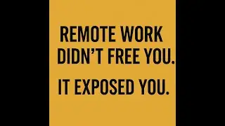 The Remote Work Downside No One Talks About