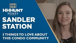 5 Reasons You'll Love Sandler Station | HHHunt Homes