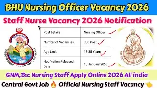 Nursing Officer Vacancy 2026,BHU Nursing Officer Vacancy 2026, Nursing Vacancy,Staff Nurse Vacancy