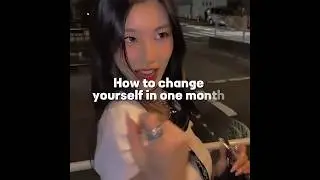 Change yourself in one month #new #comeback #aestheic #edit #views #viral #trend #subscribe
