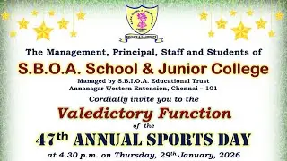 47th Annual Sports Day Celebrations - S.B.O.A. School & Junior College 29.01.2026