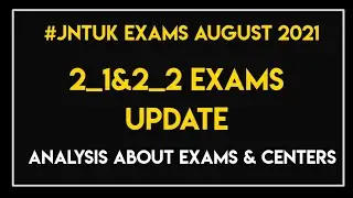 JNTUK 2_1&2_2 EXAMS UPDATE ||JNTUK LATEST UPDATES ||JNTUK UPDATES 2021 ||JNTUK EXAMS 2021||