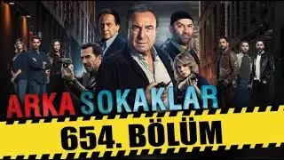 ARKA SOKAKLAR 654. BÖLÜM | FULL HD