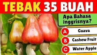 Tebak 35 Nama Buah Dalam Bahasa Inggris I  Kuis Pengetahuan Bahasa Inggris