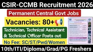 CSIR CCMB DETAIL NOTIFICATION 2026 OUT 🔥 FRESHERS ELIGIBLE| PERMANENT CENTRAL GOVT VACANCY 