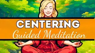 Guided Meditation for Centering: Find Your Inner Balance and Calm
