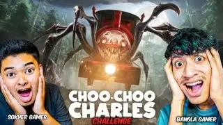 Choo Choo Charles Challenge Video 🔥 || Sokher Gamer Vs The Bangla Gamer 🔥 || R-T EDITZ 2x