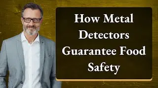 How Metal Detectors Guarantee Food Safety
