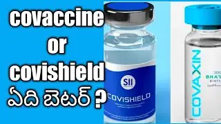 covaccine vs covishield||which one is better ?