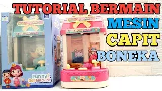 Tutorial Cara Mengoperasikan Mesin Capit Boneka Claw Game Funny Doll Machine