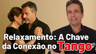 Relaxamento: A Chave da Conexão no Tango