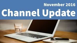 Channel Update - November 2016