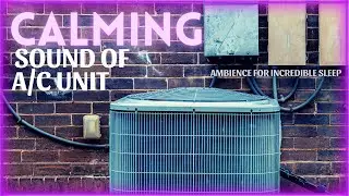 Air Conditioning Unit ASMR | Satisfying Sounds For Sleep, Relaxation, and Focus | 2hr Still Image