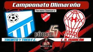 TREINTA Y TRES Vs HURAC&Aacute;N = FINAL CLAUSURA
