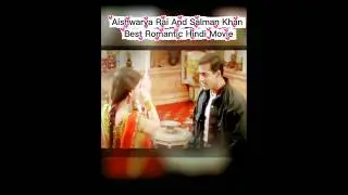 Aishwarya Rai And Salman Khan Best Romantic Hindi Movie #aishwarya #salmankhan #bollywood #song