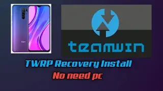 TWRP Recovery On Any Android Phone Custom  Recovery  Install 
