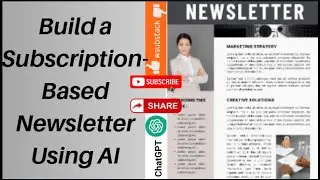 Build a Subscription-Based Newsletter Using AI &ndash; Tool: Substack, ChatGPT