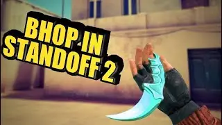 The Bhop God | STANDOFF 2