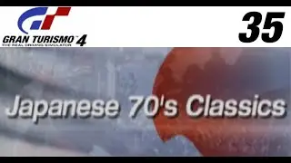 Gran Turismo 4 - Bölüm 35 - Japanese Events - Japanese 70's Classics