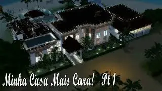 The Sims 3 | Speed Build- Expensive House (Casa mais Cara)  Pt:1