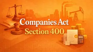 Companies Act 2013 CA Foundation Section 400 EXPLAINED!| #CompaniesActSection #TaxTips #Educational