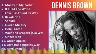 Dennis Brown 2024 MIX Best Songs - Money In My Pocket, If I Had The World, Love Has Found Its Wa...