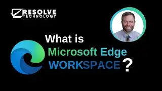 Microsoft Edge Workspaces