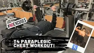 T4 PARAPLEGIC CHEST WORKOUT *FULL VIDEO* #NOEXCUSES #ACIC