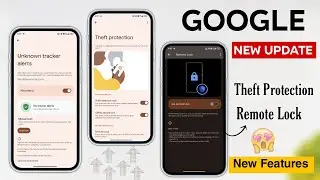 Theft Protection & Remote Lock New Features Available In Android Phone | Google New Features Appears