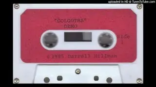 Golgotha - Turn or Burn (1985 Darrell Hillman Christian Metal)