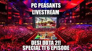 Globally Offensive Indians Live ! : Desi Dota 2 (Battlecup + TI6 Postmortem)