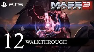 Mass Effect 3 Legendary Edition Remastered (Paragon) Walkthrough Part 12 No Commentary/Full Game PS5