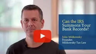 Can IRS Summons Your Bank Records