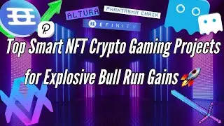 Top Smart NFT Crypto Gaming Projects for 10x Gains in Q4 | Altura, Phantasma, Efinity Token