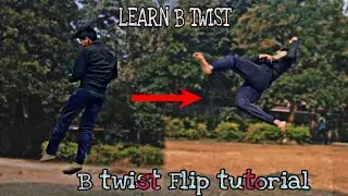 How to learn B-twist Flip // B twist tutorial //Prakash jumper// B twist tutorial Step by step 2022