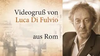 Videogru&szlig; von Luca Di Fulvio aus Rom | ES WAR EINMAL IN ITALIEN | Bastei L&uuml;bbe